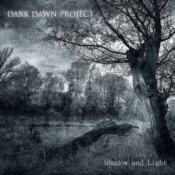 Dark Dawn Project : Shadow and Light